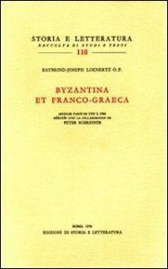 Byzantina et franco-graeca