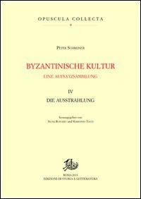 Byzantinische kultur. Eine aufsatzsammlung