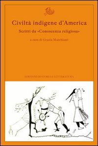 Civilt&agrave; indigene d'America. Scritti da &laquo;Conoscenza religiosa&raquo;