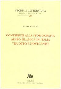 Contributi alla storiografia arabo-islamica italiana tra Otto e Novecento