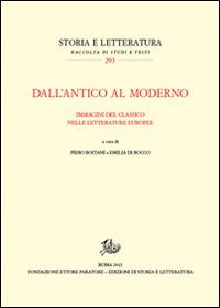 Dall'antico al moderno. Immagini del classico nelle letterature europee