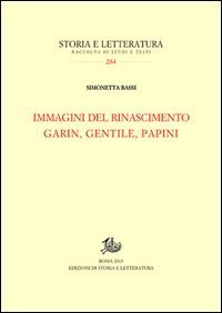 Immagini del Rinascimento. Garin, Gentile, Papini