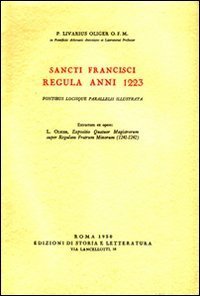 Sancti Francisci regula anni 1223, fontibus locique parallelis illustrata