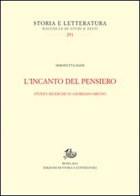 L'incanto del pensiero. Studi e ricerche su Giordano Bruno