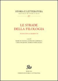 Le strade della filologia. Per Scevola Mariotti