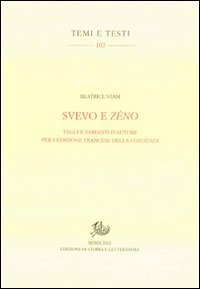 Svevo e Z&eacute;no. Tagli e varianti d'autore per l'edizione francese della Coscienza