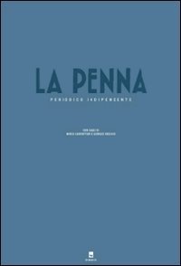 La penna. Periodico indipendente