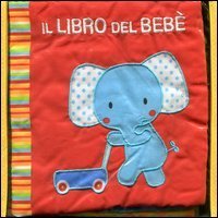 Il libro del beb&egrave;. Elefante