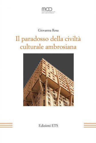 Il paradosso della civilt&agrave; culturale ambrosiana