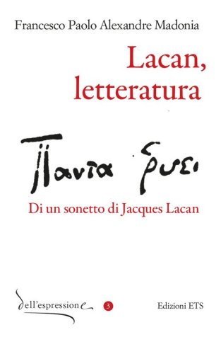 Lacan, letteratura. Di un sonetto di Jacques Lacan