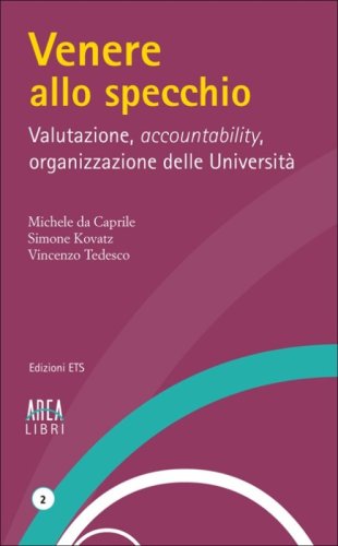 Venere allo specchio. Valutazione, accountability, organizzazione delle universit&agrave;