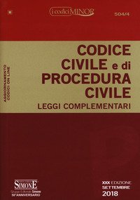 Codice civile e di procedura civile. Leggi complementari