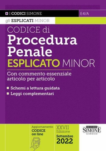 Codice di procedura penale. Esplicato minor. Con commento essenziale ai principali articoli e schemi a lettura guidata