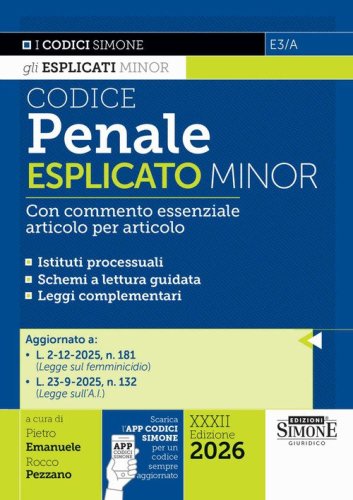 Codice penale esplicato. Con commento essenziale articolo per articolo. Ediz. minor