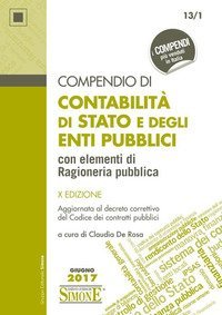 Compendio di contabilit&agrave; di Stato e degli enti pubblici con elementi di ragioneria pubblica
