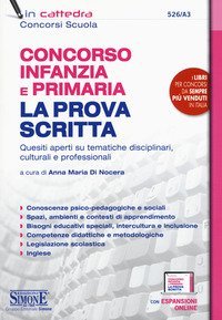 Concorso Infanzia e Primaria. La prova scritta. Quesiti aperti su tematiche disciplinari, culturali e professionali