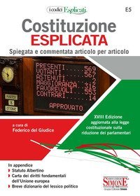 Costituzione esplicata. Spiegata e commentata articolo per articolo