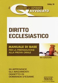 Diritto ecclesiastico. Manuale di base per la preparazione alla prova orale