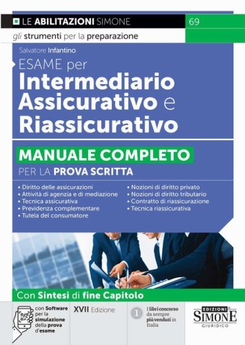 Esame per intermediario assicurativo e riassicurativo. Manuale completo per la prova scritta