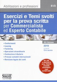 Esercizi e temi svolti per la prova scritta per commercialista ed esperto contabile