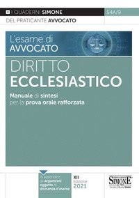 L'esame di avvocato. Diritto ecclesiastico. Manuale di sintesi per la prova orale rafforzata