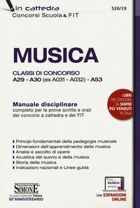 Musica. Classi di concorso A29-A30 (ex A031-A032) -A53. Manuale disciplinare completo per le prove scritte e orali dei concorsi a cattedra e dei FIT