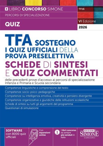 TFA Sostegno. I quiz ufficiali della prova preselettiva. Schede di sintesi e quiz commentati