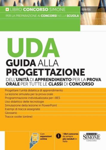 UDA. Guida alla progettazione dell'unit&agrave; di apprendimento per la prova orale per tutte le classi di concorso