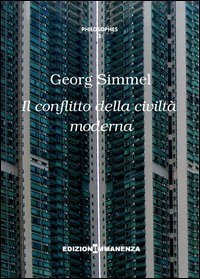Il conflitto della civilt&agrave; moderna