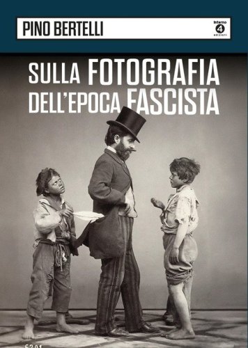 Sulla fotografia dell'epoca fascista
