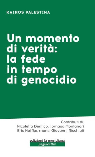 Un momento di verit&agrave;: la fede in tempo di genocidio