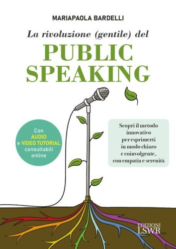 La rivoluzione (gentile) del public speaking