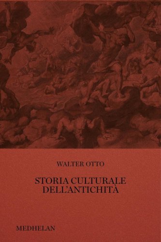 Storia culturale dell'antichit&agrave;