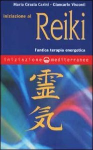 Iniziazione al reiki - L'antica terapia energetica