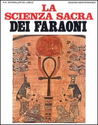La scienza sacra dei faraoni