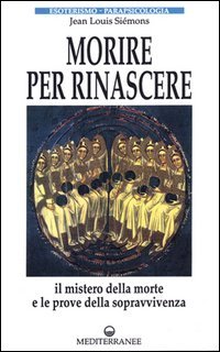 Morire per rinascere