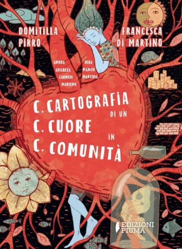 C.C.C. Cartografia di un cuore in comunit&agrave;