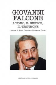 Giovanni Falcone. L'uomo, il giudice, il testimone