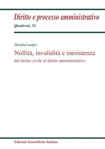 Nullità, invalidità e inesistenza dal diritto civile al diritto amministrativo