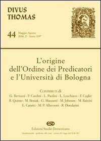 L'origine dell'Ordine dei predicatori e l'Universit&agrave; di Bologna