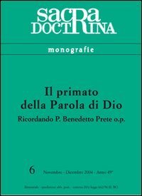 Il primato della parola di Dio. Ricordando p. Benedetto prete op