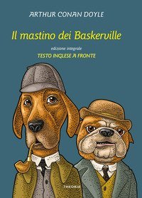 Il mastino dei Baskerville. Testo inglese a fronte