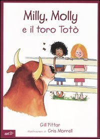Milly, Molly e il toro Tot&ograve;