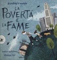 La povert&agrave; e la fame. Bambini nel mondo