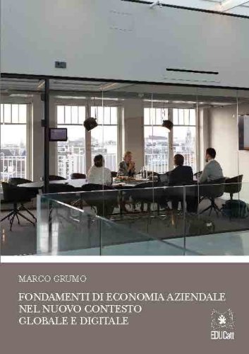 Fondamenti di economia aziendale nel nuovo contesto globale e digitale