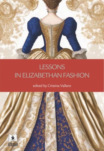 Lessons in Elizabethan fashion