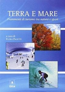 Terra e mare. Frammenti di turismo tra natura e sport