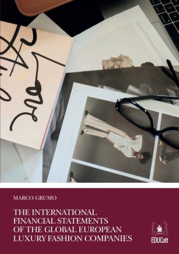 The international financial statements of the global European luxury fashion companies