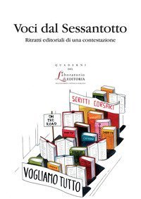 Voci dal Sessantotto. Ritratti editoriali di una contestazione