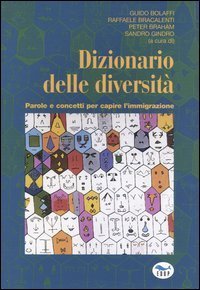 Dizionario delle diversit&agrave; - Parole e concetti per capire l'immigrazione